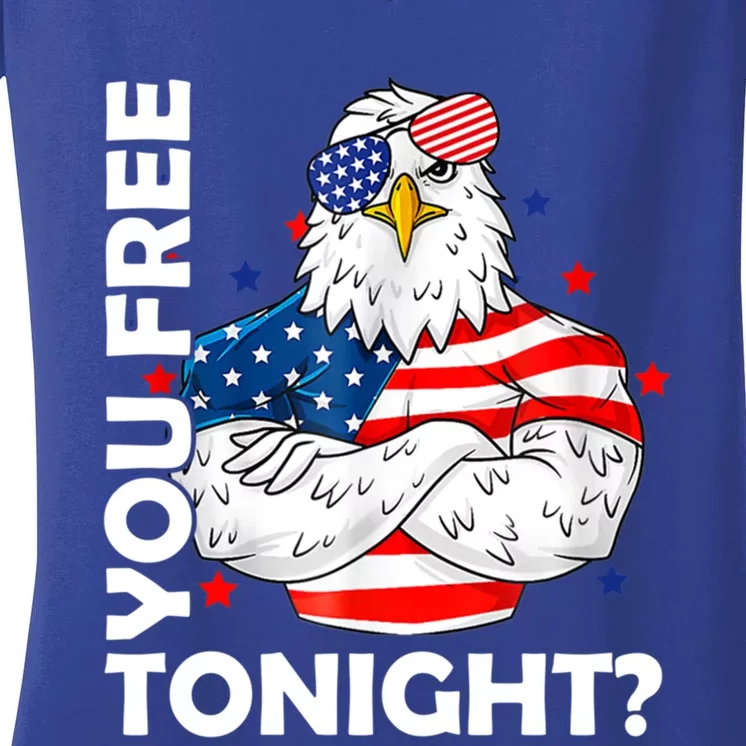 Are You Free Tonight 4th Of July Independence Day Bald Eagle Gift Women's V-Neck T-Shirt