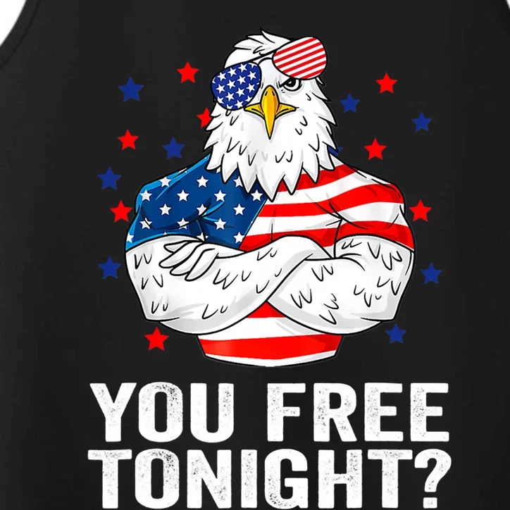 Are You Free Tonight 4th Of July Independence Day Bald Eagle Gift Performance Tank