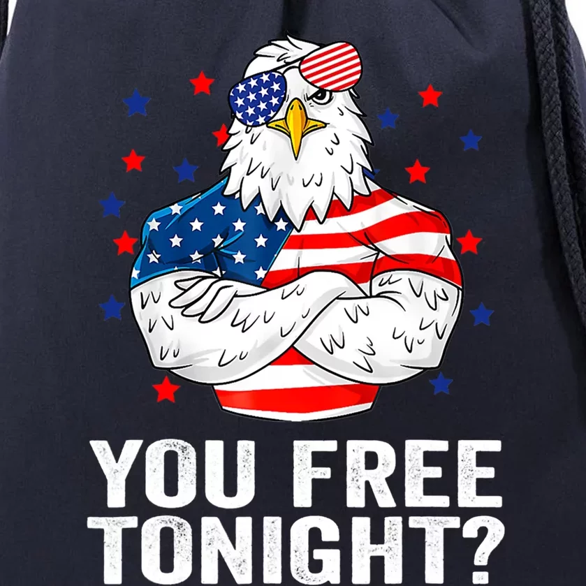 Are You Free Tonight 4th Of July Independence Day Bald Eagle Gift Drawstring Bag