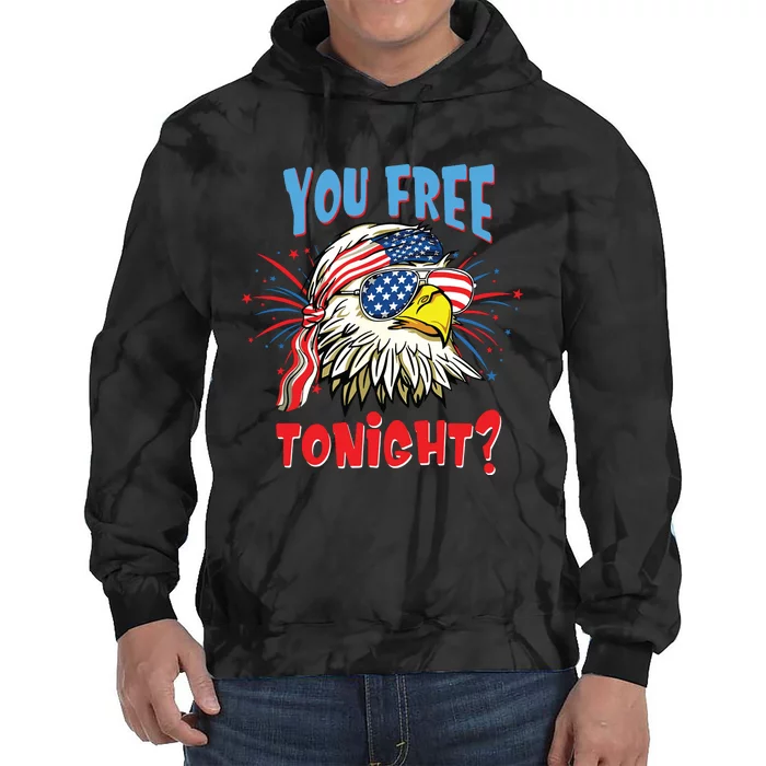 Are You Free Tonight 4th Of July American Bald Eagle Tie Dye Hoodie