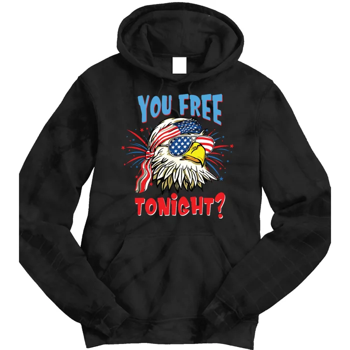 Are You Free Tonight 4th Of July American Bald Eagle Tie Dye Hoodie