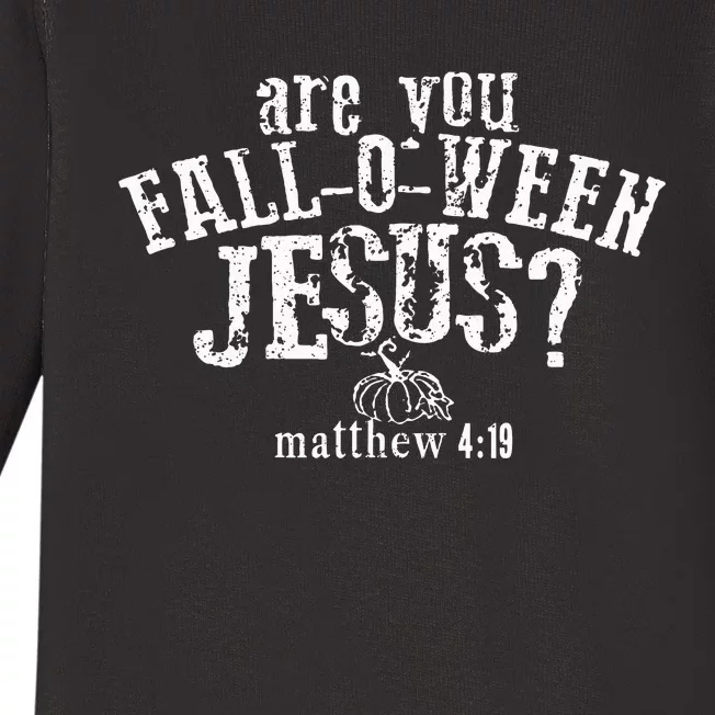 Are You Falloween Jesus Baby Long Sleeve Bodysuit