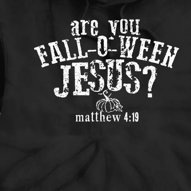 Are You Falloween Jesus Tie Dye Hoodie