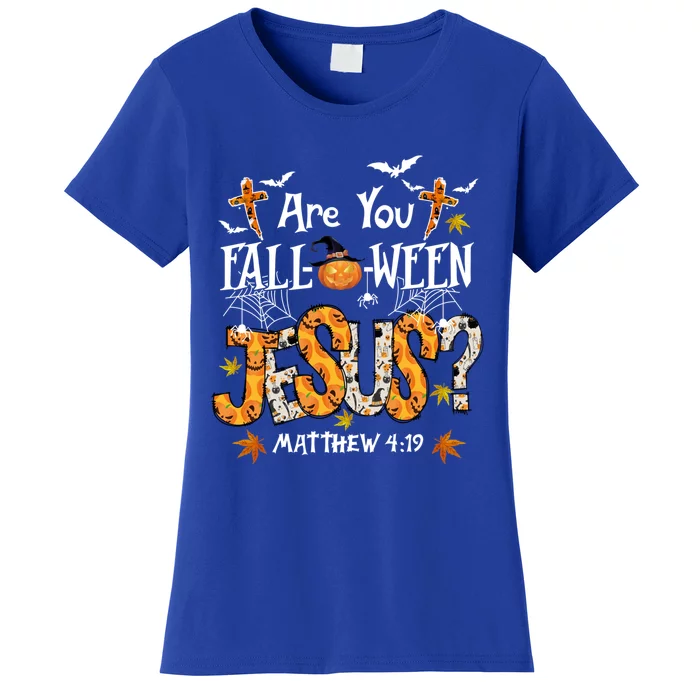 Are You Fallgiftogiftween Jesus Halloween Jesus Faith Christian Gift Women's T-Shirt