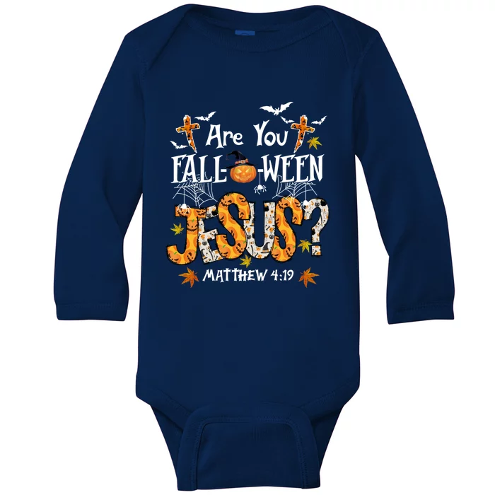 Are You Fallgiftogiftween Jesus Halloween Jesus Faith Christian Gift Baby Long Sleeve Bodysuit