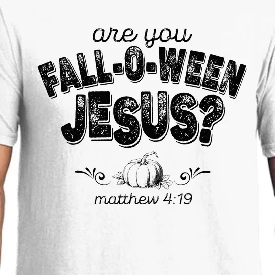 Are You Fall O Ween Jesus Pajama Set