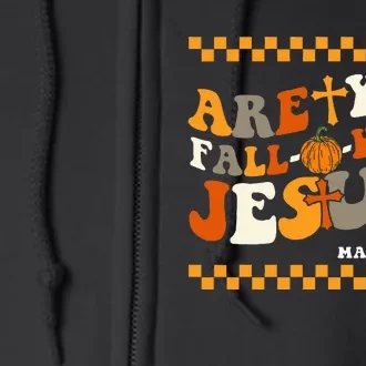 Are You Falloween Jesus Matthew 419 Halloween Christian Full Zip Hoodie