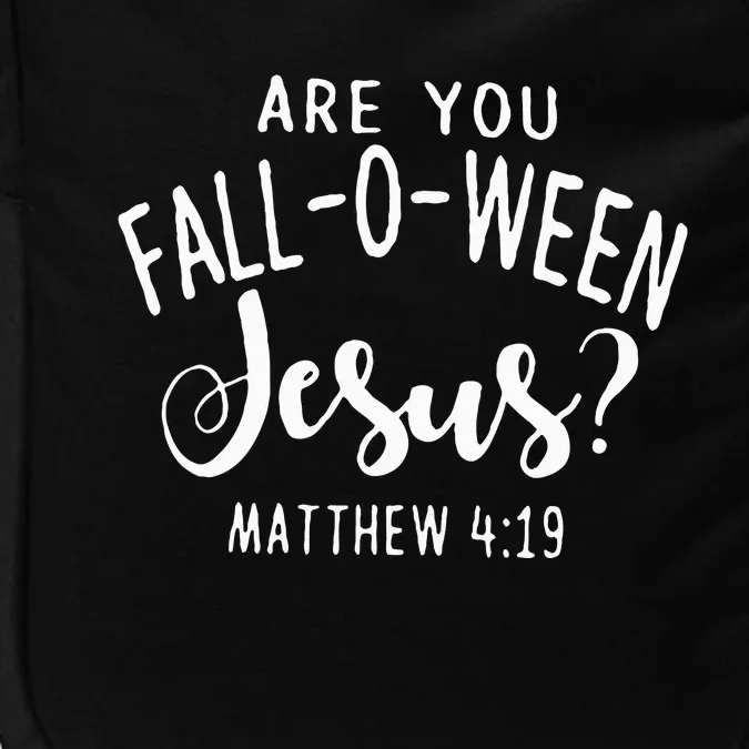 Are You Fall O Ween Jesus Funny Halloween Gift Impact Tech Backpack