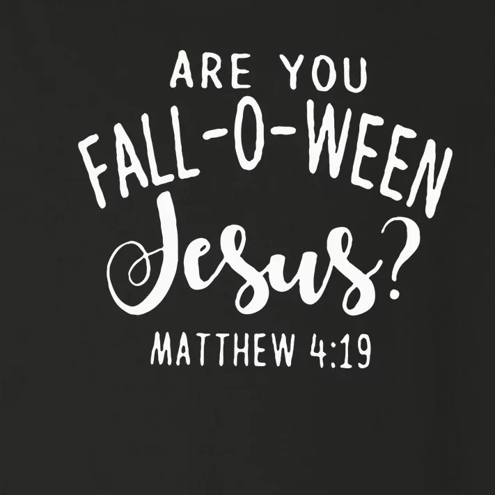 Are You Fall O Ween Jesus Funny Halloween Gift Toddler Long Sleeve Shirt