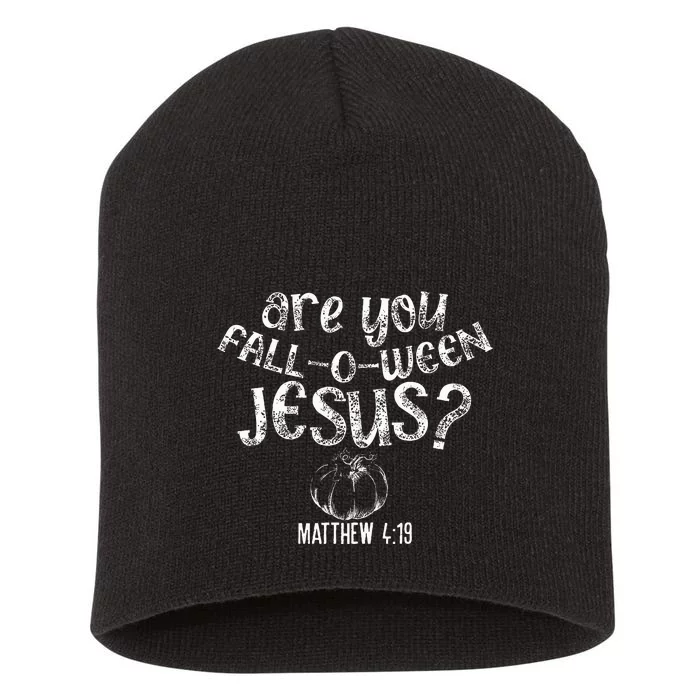 Are You Fall O Ween Jesus Halloween Christian Bible Verse Short Acrylic Beanie