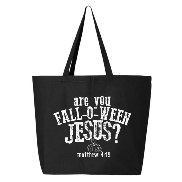 Are You FallOWeen Jesus Funny Pumpkin Christian Halloween 25L Jumbo Tote