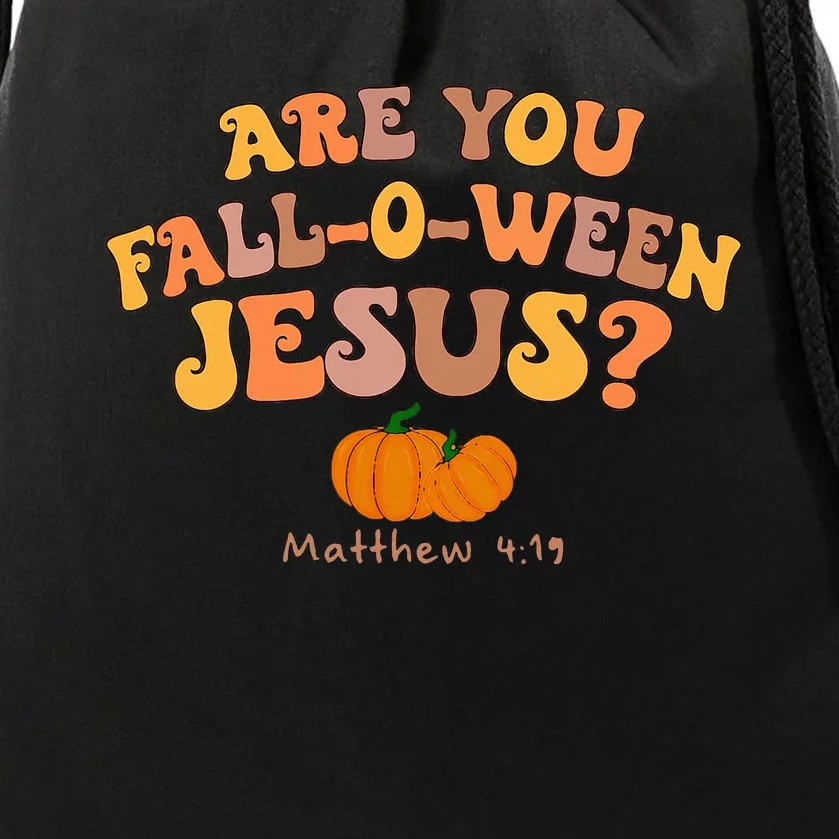 Are You Falloween Jesus Matthew Christian Faith Halloween Drawstring Bag