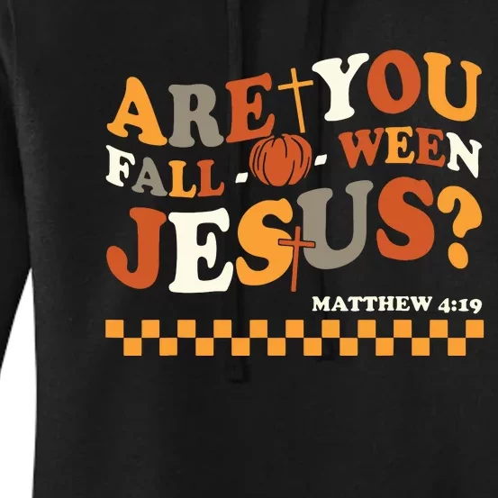 Are You Falloween Jesus Christian Halloween Pumpkin Women's Pullover Hoodie