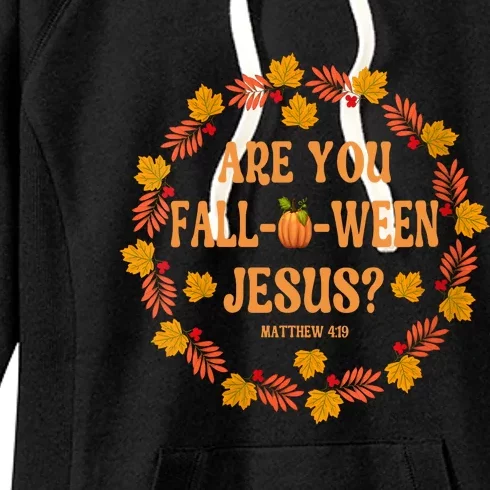 Are You Fall O Ween Jesus Matthew Faith Christian Halloween Women's Fleece Hoodie