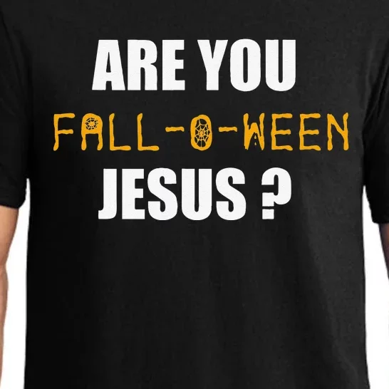 Are You FalloWeen Jesus Funny Halloween Gift Pajama Set