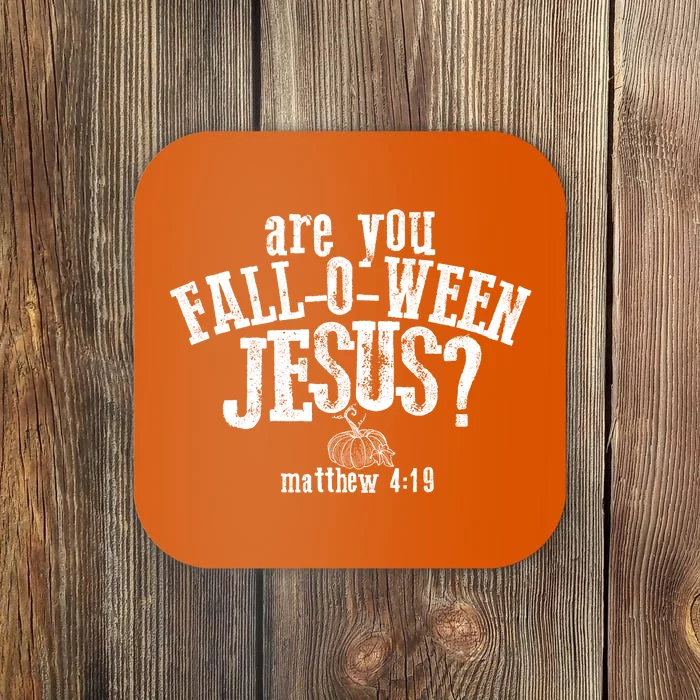 Are You Fall O Ween Jesus Funny Pumpkin Christian Halloween Coaster