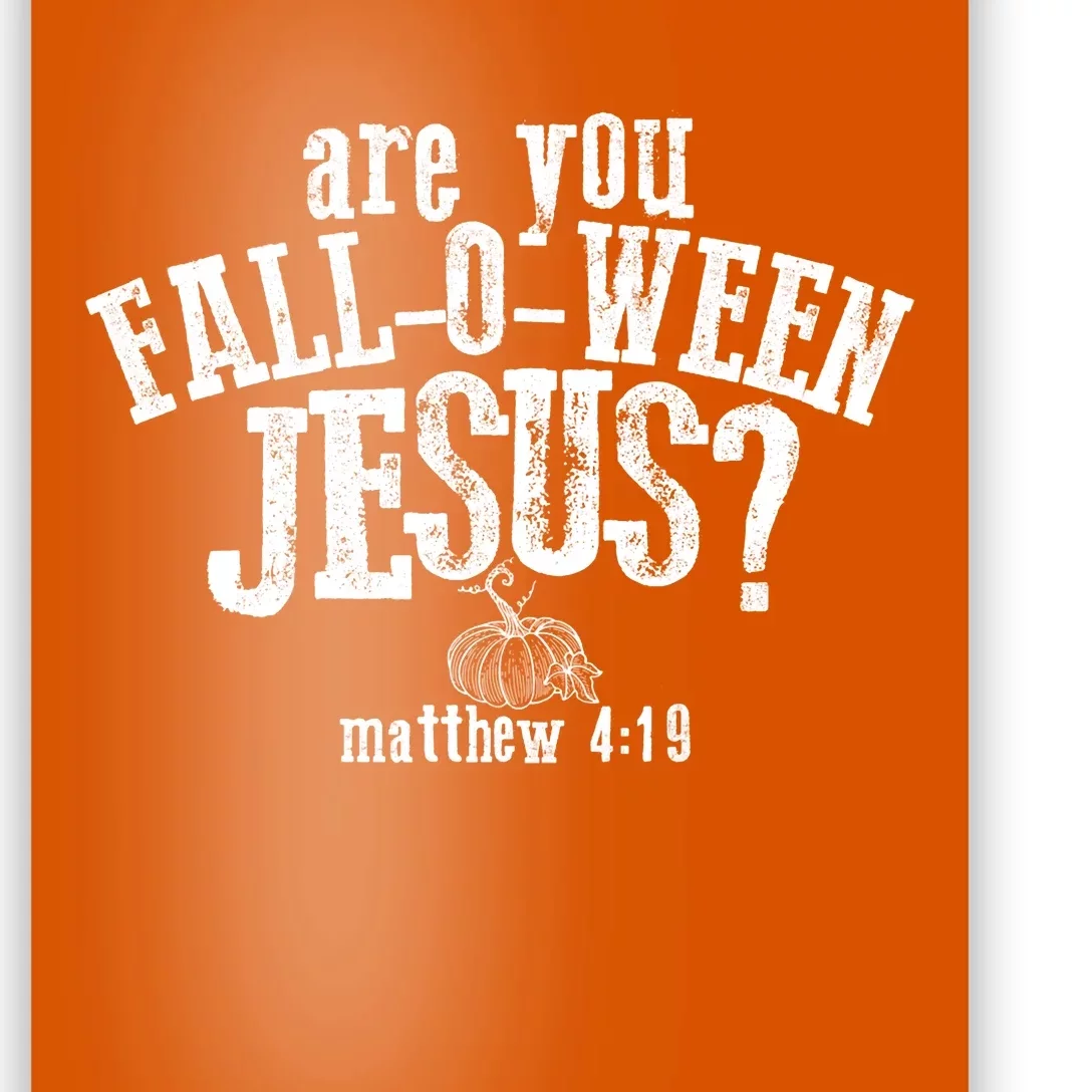 Are You Fall O Ween Jesus Funny Pumpkin Christian Halloween Poster