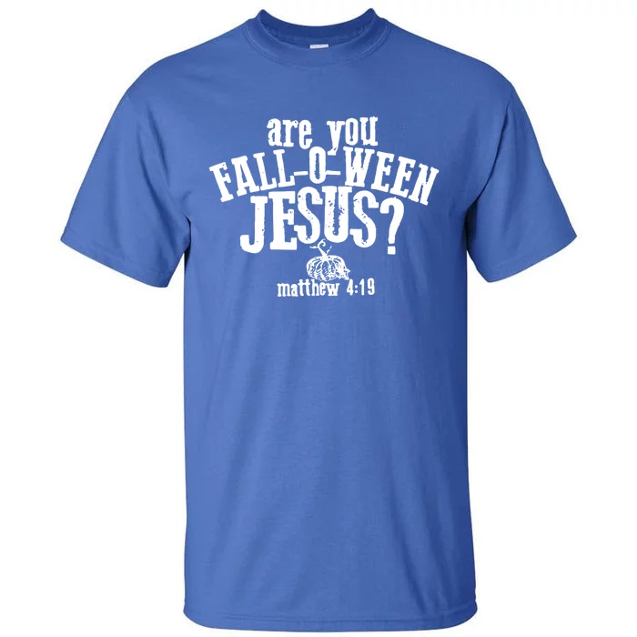 Are You Falloween Jesus Halloween Falloween Jesus Pumpkin Cute Gift Tall T-Shirt