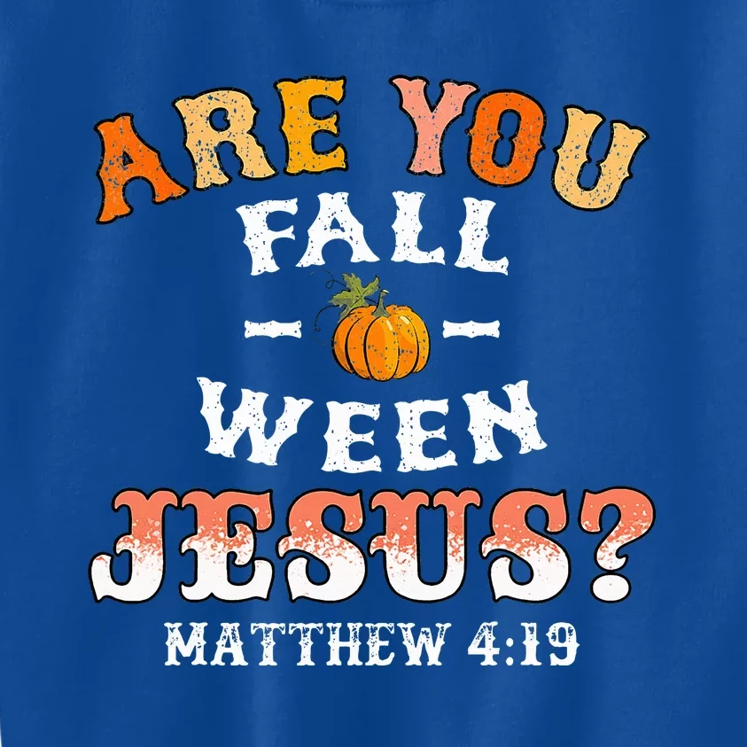 Are You Falloween Jesus Matthew Christian Faith Halloween Kids Sweatshirt