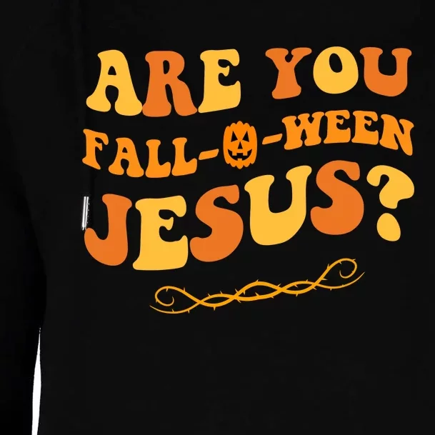 Are You Falloween Jesus? Cute Funny Halloween Fall Womens Funnel Neck Pullover Hood