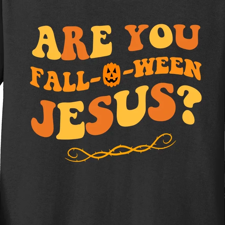 Are You Falloween Jesus? Cute Funny Halloween Fall Kids Long Sleeve Shirt