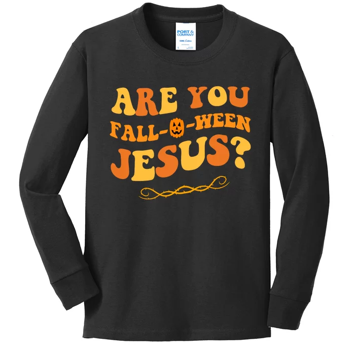 Are You Falloween Jesus? Cute Funny Halloween Fall Kids Long Sleeve Shirt