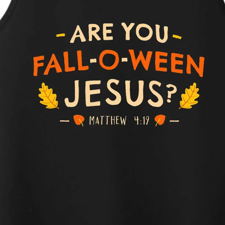 Are You Fall O Ween Jesus Halloween Matthew Christian Performance Tank