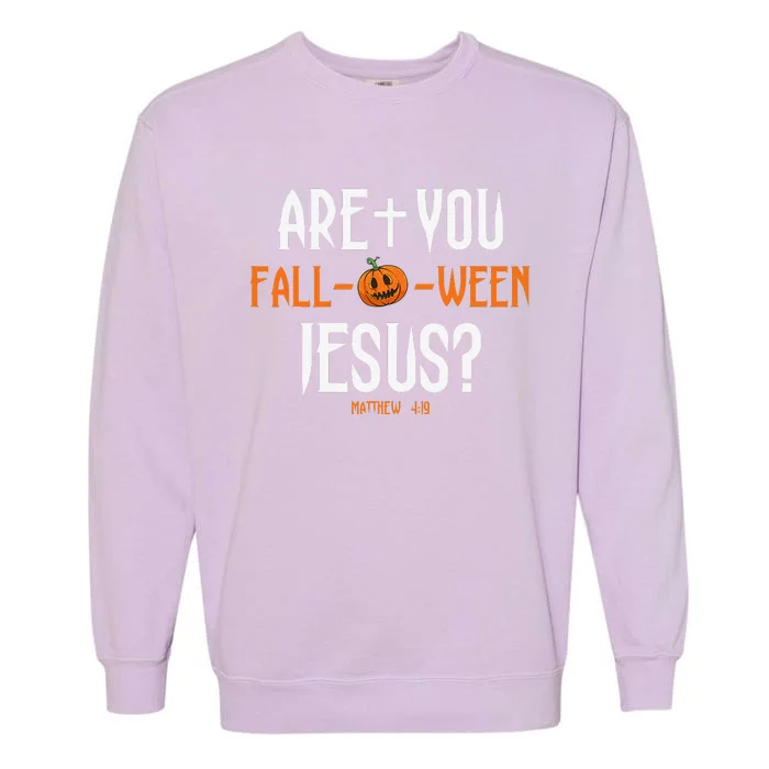 Are You FallOWeen Jesus Pumpkin Cute Christian Halloween Garment-Dyed Sweatshirt