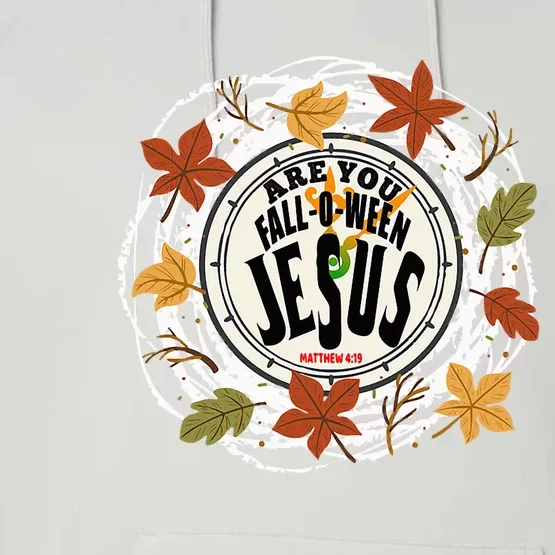 Are You FALLOWEEN JESUS Matthew 419 Christian Bible Fall Performance Fleece Hoodie