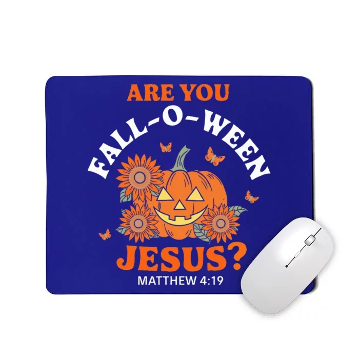 Are You Falloween Jesus Christian Halloween Pumpkin Mousepad