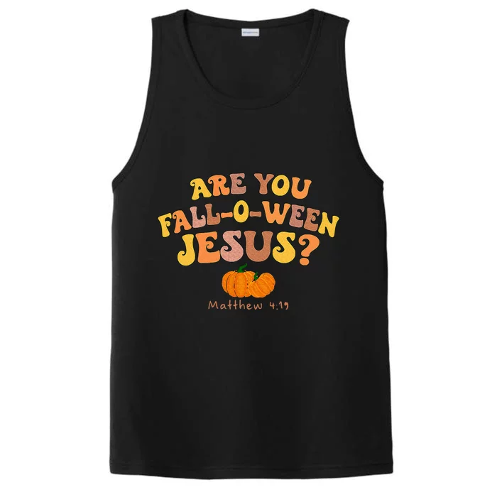 Are You Fall O Ween Jesus Matthew Christian Faith Halloween Performance Tank