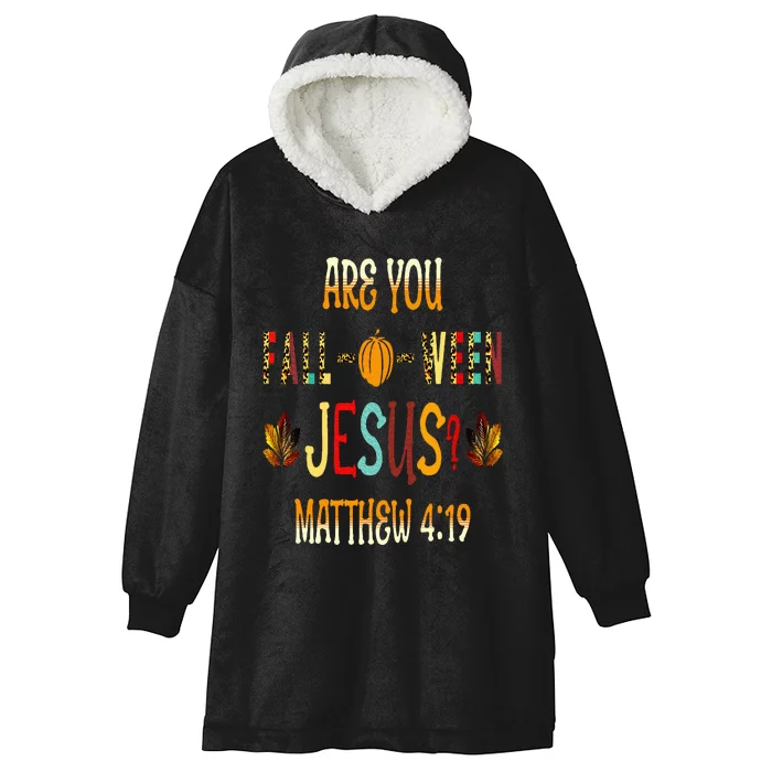 Are You Fall O Ween Jesus Following Christian Halloween Hooded Wearable Blanket