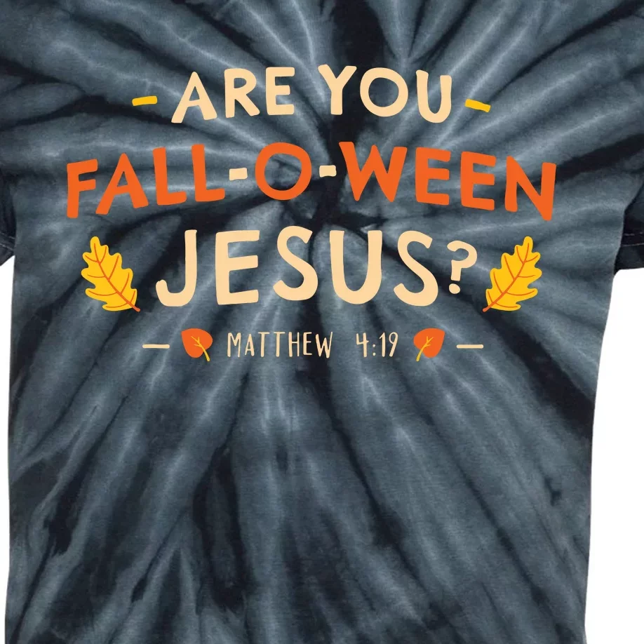 Are You Fall O Ween Jesus Halloween Matthew Christian Kids Tie-Dye T-Shirt