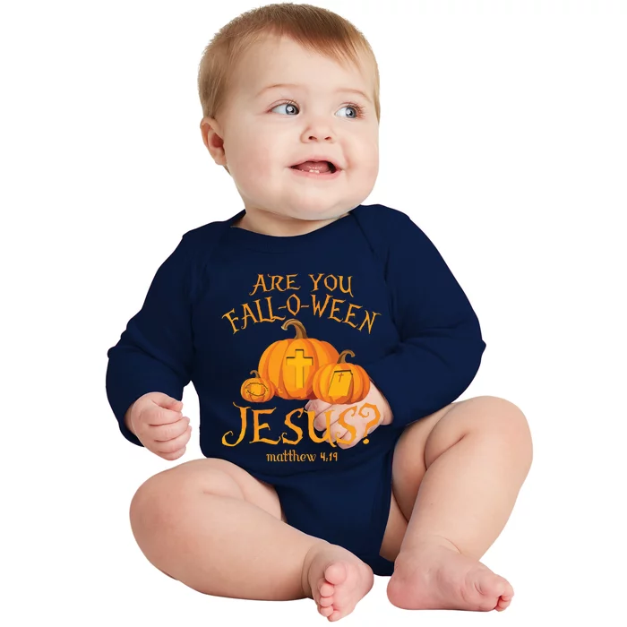 Are You Falloween Jesus Christian Halloween Pumpkin Baby Long Sleeve Bodysuit