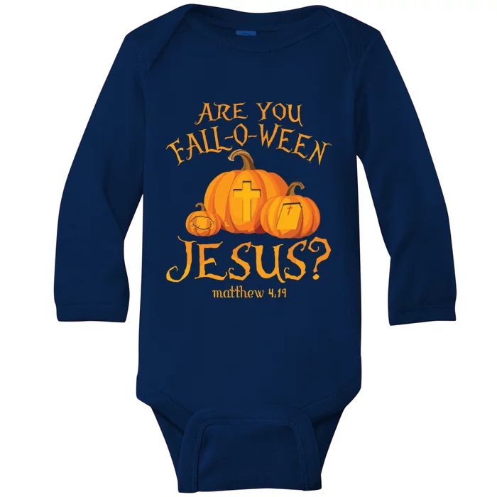 Are You Falloween Jesus Christian Halloween Pumpkin Baby Long Sleeve Bodysuit