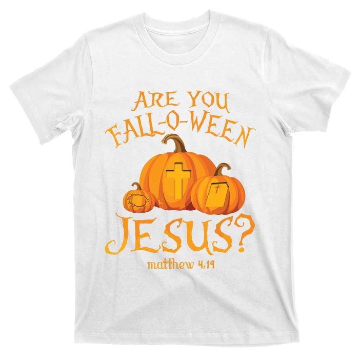 Are You Falloween Jesus Christian Halloween Pumpkin T-Shirt