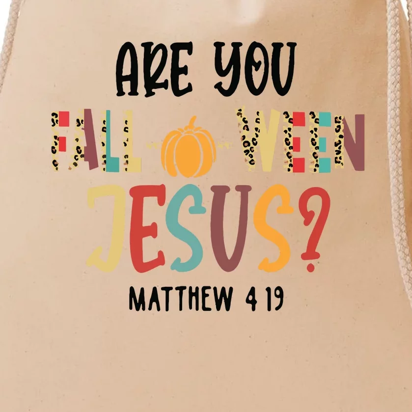 Are You Falloween Jesus Funny Pumpkin Christian Halloween Drawstring Bag