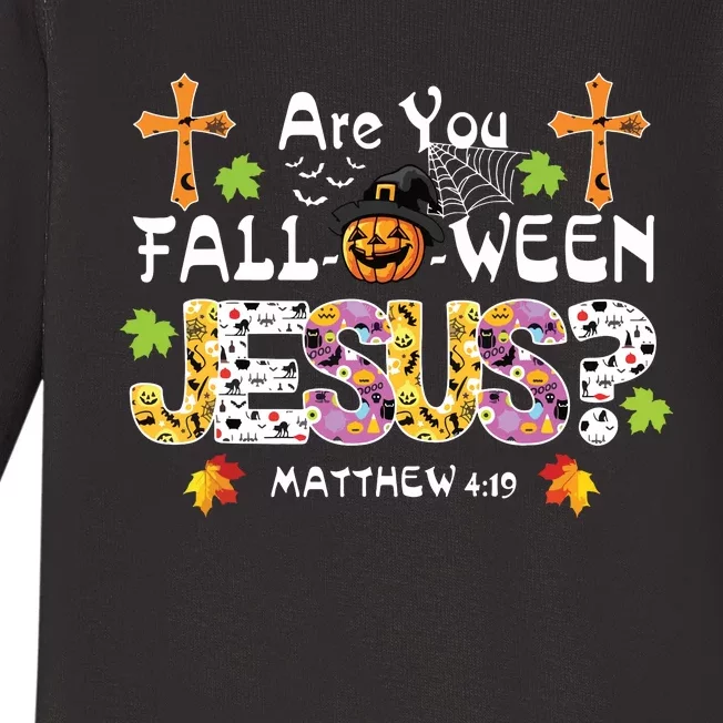 Are You Falloween Jesus Pumpkin Spooky Halloween Christian Baby Long Sleeve Bodysuit