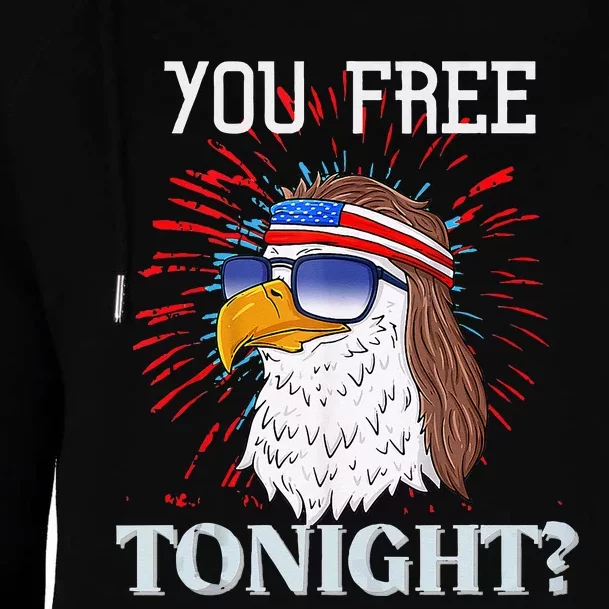 Are You Free Tonight 4th Of July American Bald Eagle Womens Funnel Neck Pullover Hood