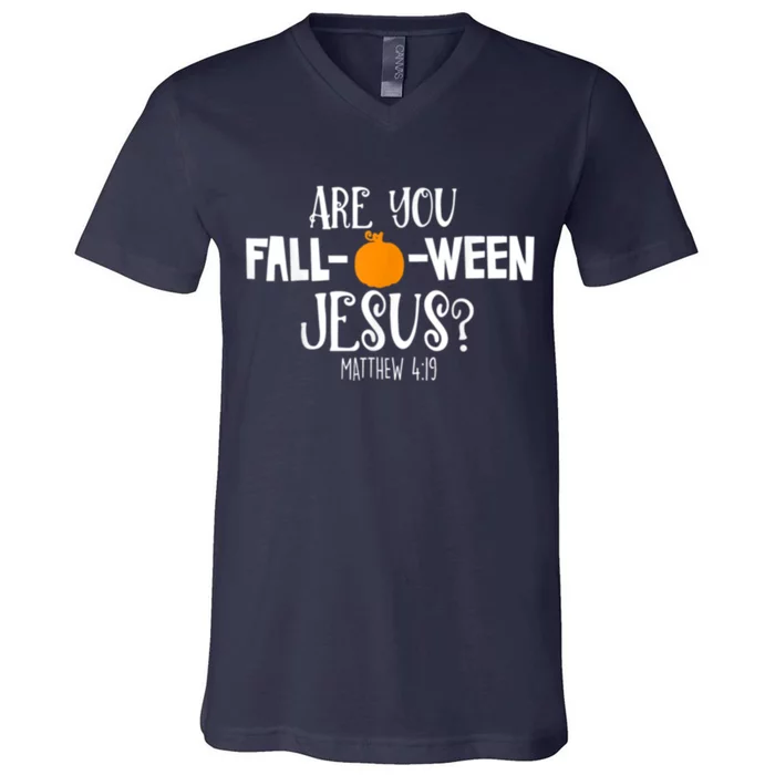 Are You Falloween Jesus Halloween V-Neck T-Shirt