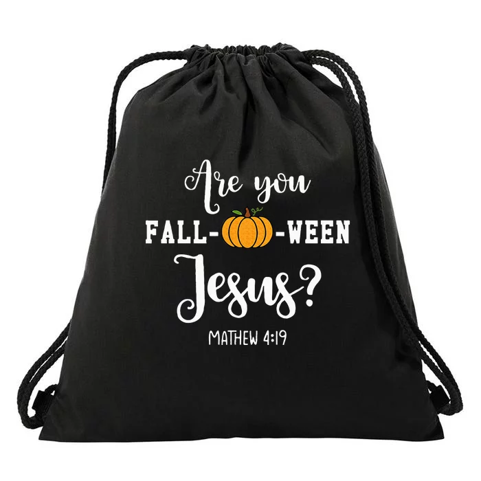 Are You Fall O Ween Jesus Halloween Jesus Lover Drawstring Bag