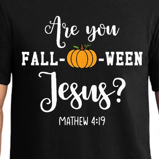 Are You Fall O Ween Jesus Halloween Jesus Lover Pajama Set