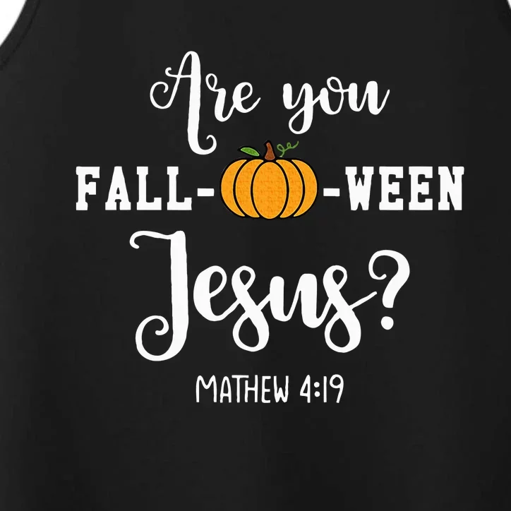 Are You Fall O Ween Jesus Halloween Jesus Lover Performance Tank