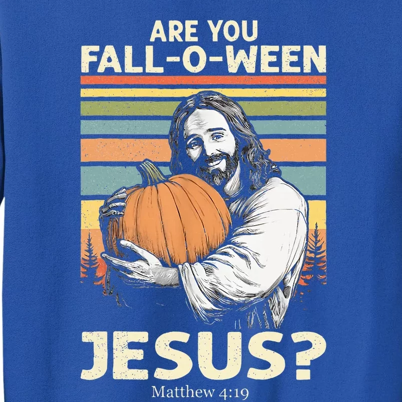 Are You Falloween Jesus Christian Halloween Pumpkin Sweatshirt