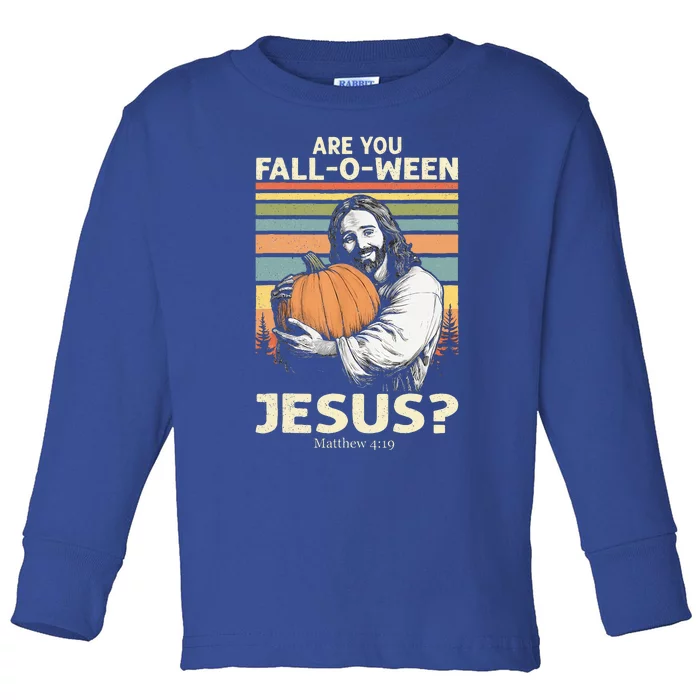 Are You Falloween Jesus Christian Halloween Pumpkin Toddler Long Sleeve Shirt