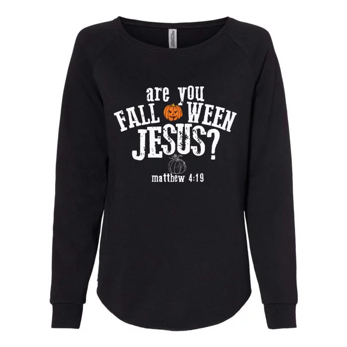 Are You Falloween JesusChristian Matthew 4 19 Religious Halloween Womens California Wash Sweatshirt