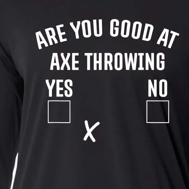 Are You Good At Axe Throwing? Cooling Performance Long Sleeve Crew