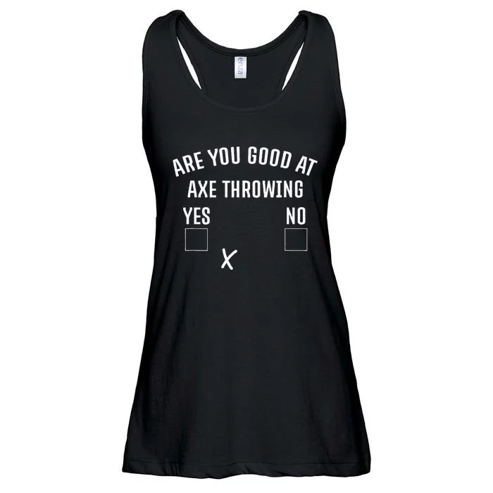 Are You Good At Axe Throwing Axe Launcher Ladies Essential Flowy Tank