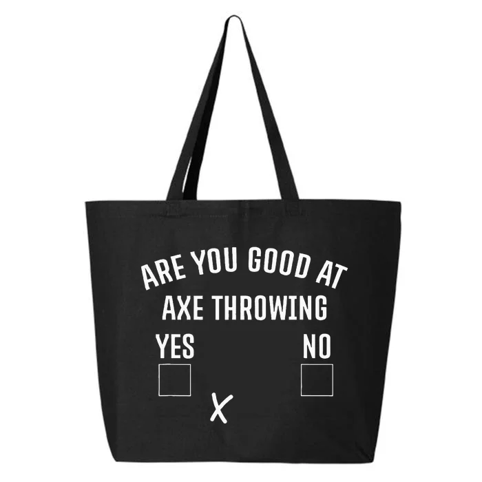 Are You Good At Axe Throwing Axe Launcher 25L Jumbo Tote