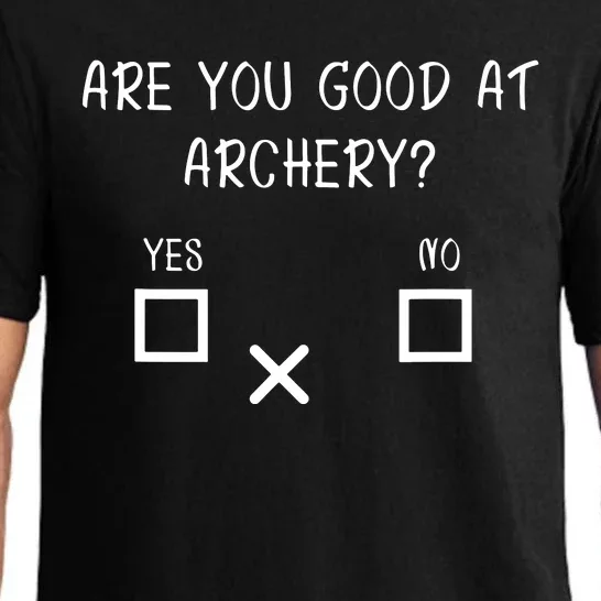 Are You Good At Archery Yes No Archery Joke Pajama Set